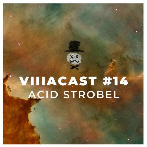 Villacast #14 - Acid Strobel
