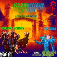 KilledByUs (ft. KBM)