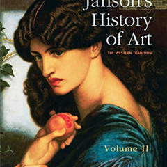 [Free] EBOOK 🖌️ Janson's History of Art, Volume 2 Reissued Edition (8th Edition) by