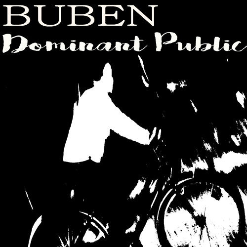 Buben - Dominant Public (Original Mix)