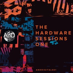 AnD - The Hardware Sessions EP - ANDDIGITAL001
