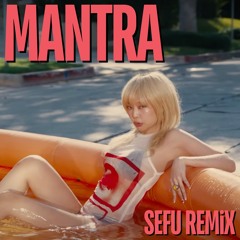 Jennie X Usher - Mantra (Sefu Remix) {FREE DOWNLOAD}