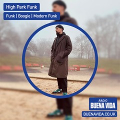 High Park Funk – Radio Buena Vida 25.01.23