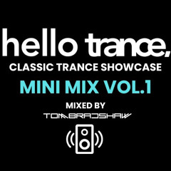 Hello Trance | Classic Trance Showcase Mini Mix Vol.1