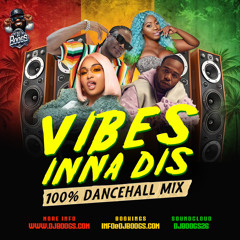 Vibes Inna Dis (100%Dancehall)