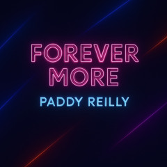FOREVER MORE
