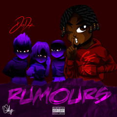 RUMOURS FT DIRTY DAPZ
