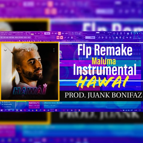 Stream Maluma - Hawái (Instrumental Original) by Juank Bonifaz | Listen  online for free on SoundCloud