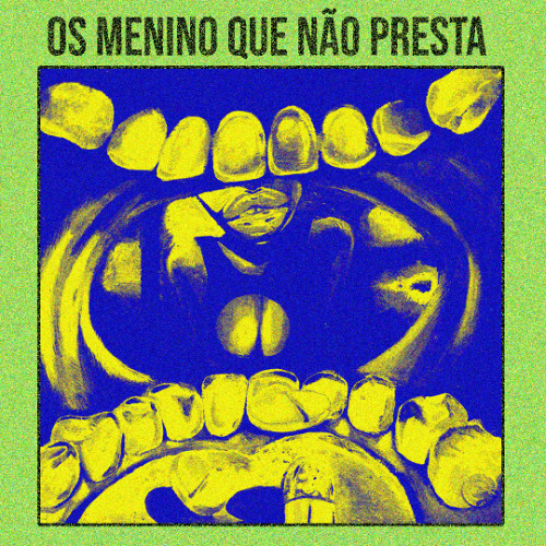 Set Os Menino Que não Presta