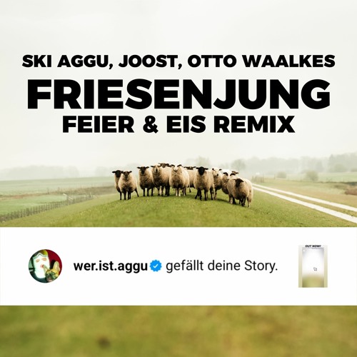 Ski Aggu, Joost, Otto Waalkes - Friesenjung (FEIER & EIS Remix) [Supported by Ski Aggu]