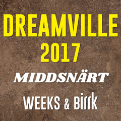 DREAMVILLE 2017 (middsnärt)remix