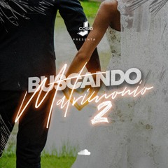 Mix Buscando Matrimonio 2 - J COSIO