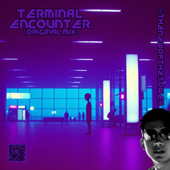 Terminal Encounter (Original Mix)