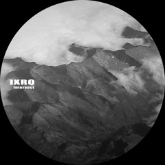 IXRQ [Intersect EP][Stileben058][Clips]