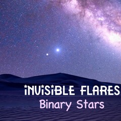 Invisible Flares - Binary Stars