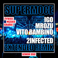 Męskie Granie Orkiestra 2023 (Igo, Mrozu, Vito Bambino) - Supermoce (2infected Extended Remix)