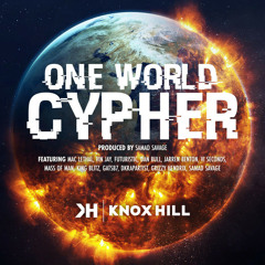 Knox Hill - One World Cypher ft. Mac Lethal, Dan Bull, Jarren Benton, Futuristic, Vin Jay & More