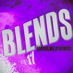 Mogilne Presents: Blends Ep. 19 (MATT SHUSTER GUEST MIX)