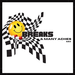MISTABAREBREEZE - Breaks & Many Aches Mix