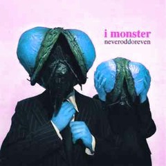 【﻿ｗｈｏ ｉｓ ｓｈｅ】 I  Monster