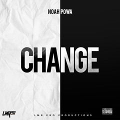 NOAH POWA - CHANGE