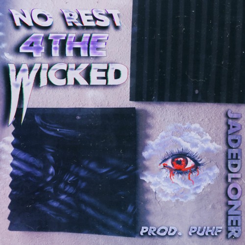 No Rest 4The Wicked (Puhf)