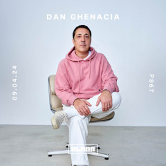 XLR8R Podcast 867: Dan Ghenacia