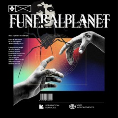 FUNERALpLANET - Scheme Chant [Prod. __Mourningstar__MTP]
