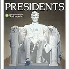 [Get] [KINDLE PDF EBOOK EPUB] DK Eyewitness Books: Presidents: Explore the Lives of the Presidents W