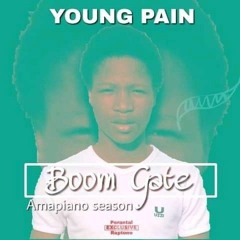 YoungPain - Boom Gate (Amapiano)