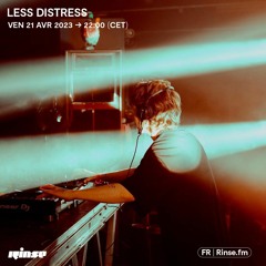 Less Distress - 21 Avril 2023