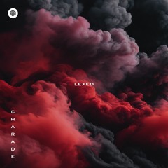 Lexed - Charade (ft. Otto Palmborg)
