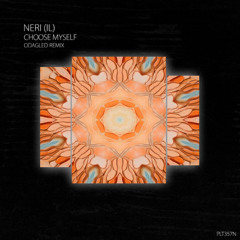 NERI (IL) - Choose Myself (Odagled Extended Mix) [Polyptych Noir]