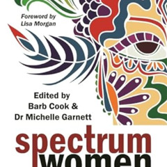 [VIEW] KINDLE 📝 Spectrum Women: Walking to the Beat of Autism by  Barb Cook,Michelle