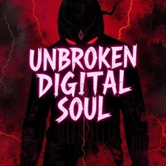 Unbroken: Digital Soul
