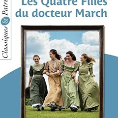 Télécharger le PDF Les Quatre Filles du Dr March - Classiques et Patrimoine en format mobi Y16d2