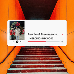 PEOPLE OF REEMASONS  BY: MELODIC.DJ  - MIX 0002 -