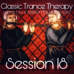 Classic Trance Therapy - Session 18