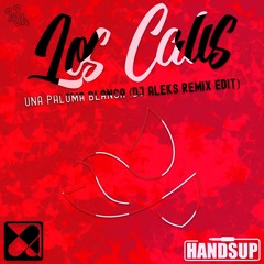 Los Calis - Una paloma blanca (DJ Aleks 2k24 Remix Edit)
