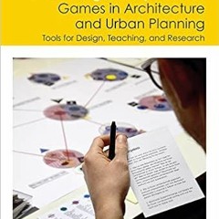 [FREE] PDF 📪 The Routledge Companion to Games in Architecture and Urban Planning: To