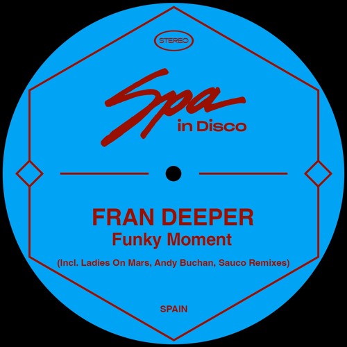 [SPA268] FRAN DEEPER - Funky Moment (SAUCO REMIX)