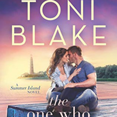 [ACCESS] PDF ✉️ The One Who Stays (Summer Island Book 1) by  Toni Blake PDF EBOOK EPU