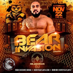 Bear Invasion 11/25 Heretic Atlanta