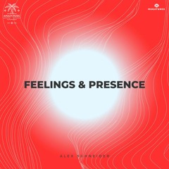 Alex Schneider - Feelings & Presence