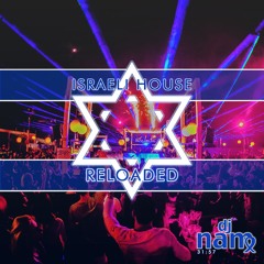 Israeli House Reloaded - The 2021 DJ NAM Experience