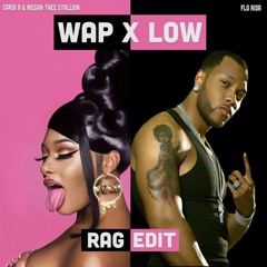 WAP X LOW (RAG EDIT)