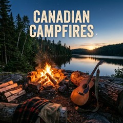 Canadian Campfires