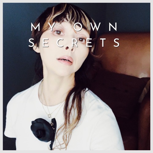 My Own Secrets(jigs trippin.prod)