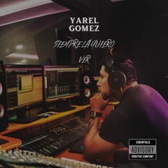 Master Siempre La Quiero Ver - Yarel Gomez