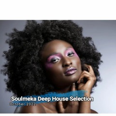 Soulmeka Deep House Selection October 2022-Mix by Uzi